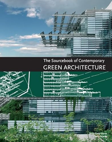 The Sourcebook of Contemporary Green Architecture