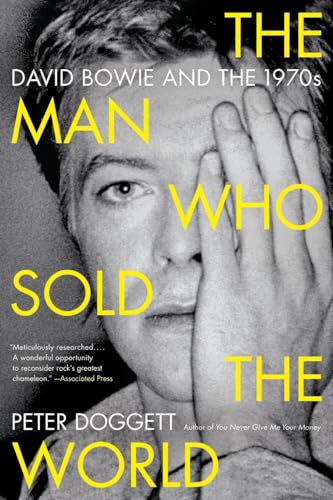 The Man Who Sold the Worl: David Bowie and the 1970's