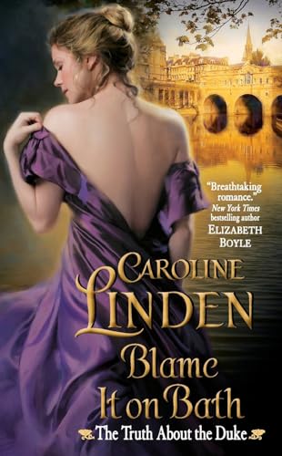 Blame It on Bath: The Truth About the Duke