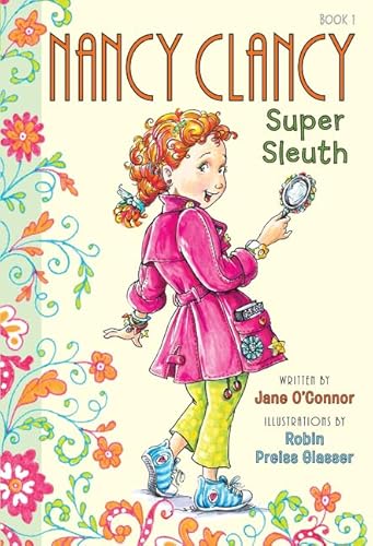 Fancy Nancy: Nancy Clancy, Super Sleuth: 1 (Nancy Clancy, 1)