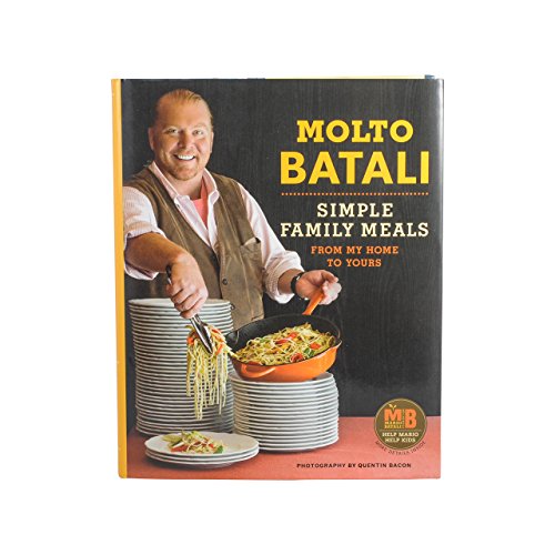 Molto Batali: Simple Family Meals from My Home to Yours