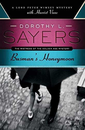 Busman's Honeymoon (A Lord Peter Wimsey Mystery)