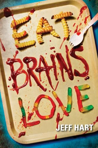 Eat, Brains, Love (Eat, Brains, Love, 1)