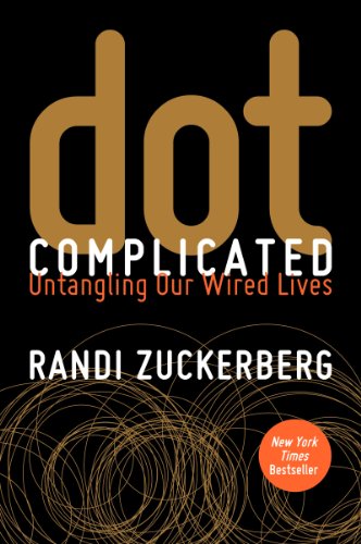 Dot Complicated: Untangling Our Wired Lives