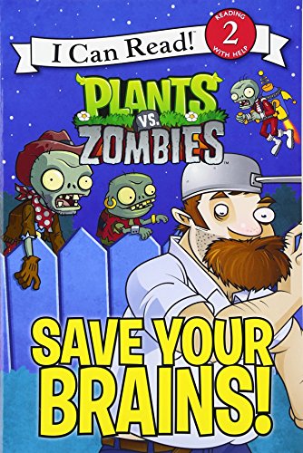 Save Your Brains!: Plants Vs. Zombies (I Can Read! Level 2)