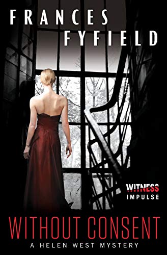 Without Consent: A Helen West Mystery