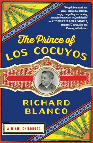 The Prince of Los Cocuyos: A Miami Childhood
