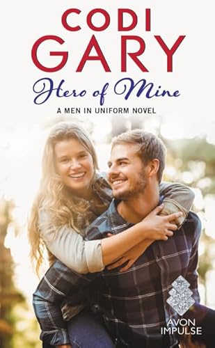 Hero of Mine: The Men in Uniform Series