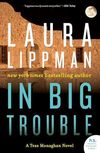 In Big Trouble: A Tess Monaghan Novel