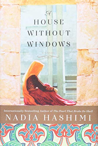 A House Without Windows: An Emotionally Powerful Novel of Friendship and Injustice in an Afghan Prison