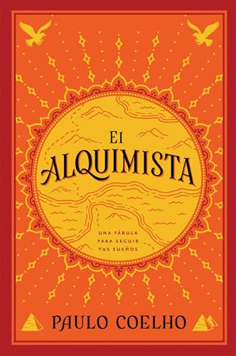 El Alquimista: Una Fabula Para Seguir Tus Suenos