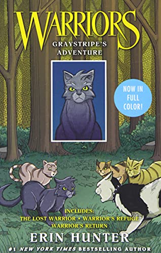 Warriors: Graystripe's Adventure: 3 Full-Color Warriors Books in 1: The Lost Warrior, Warrior's Refuge, Warrior's Return
