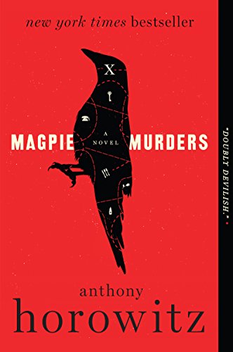 Magpie Murders: A British Cozy Mystery: 1 (Susan Ryeland)