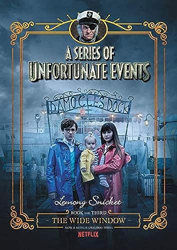A Series of Unfortunate Events #3: The Wide Window Netflix Tie-in