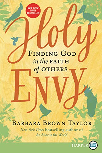 Holy Envy: Finding God in the Faith of Others