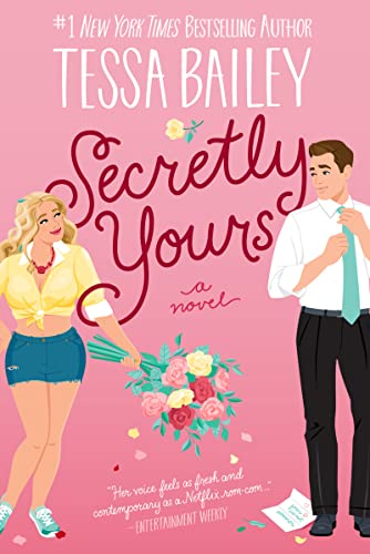Secretly Yours: A Spicy Small-Town Rom-Com
