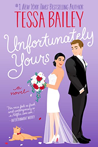 Unfortunately Yours: A Small-Town Rom-Com Featuring a Marriage of Convenience and Unbearable Attraction