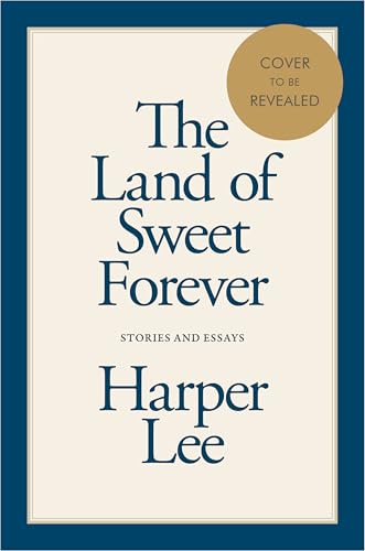 The Land of Sweet Forever: Stories and Essays