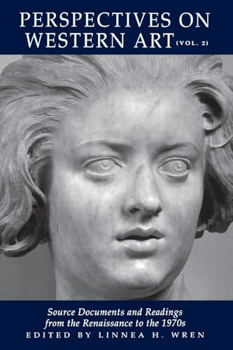 Perspectives On Western Art: Source Documents And Readings From The Renaissance To The 1970s