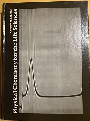 Physical chemistry for the life sciences