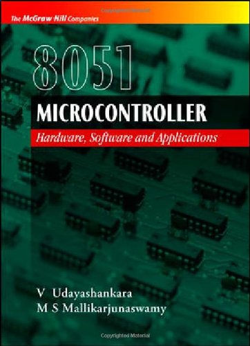 8051 Microcontroller: Hardware, Software & Applications