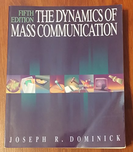 The Dynamics of Mass Communication (Mcgraw-Hill Series in Mass Communication)