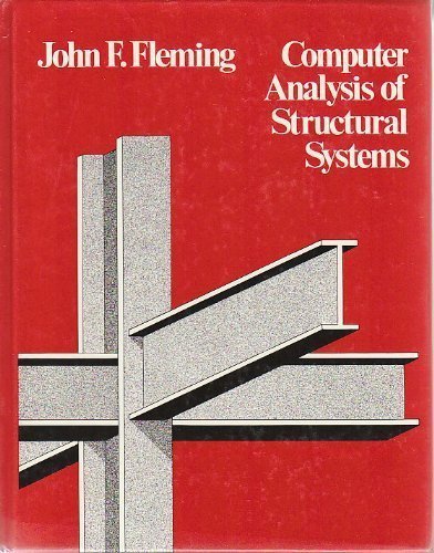 Computer Analysis of Structural Systems (Schaum's Outline Series in Civil Engineering)
