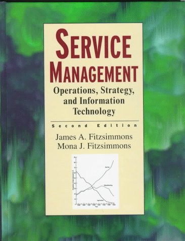 Service Management: Operations, Strategy, Information Technology