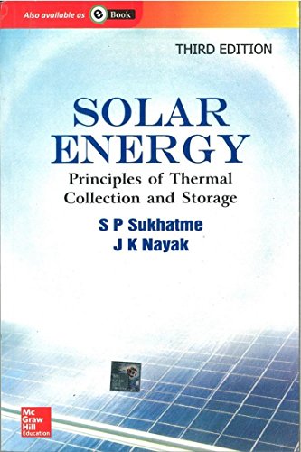 Solar Energy : Principles Of Thermal Collection And Storage, 3Ed