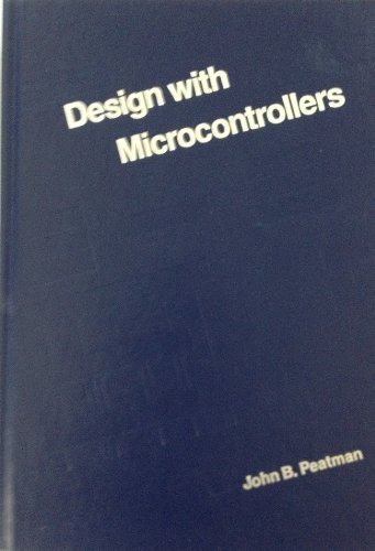 Design With Microcontrollers (MCGRAW HILL SERIES IN ELECTRICAL AND COMPUTER ENGINEERING)