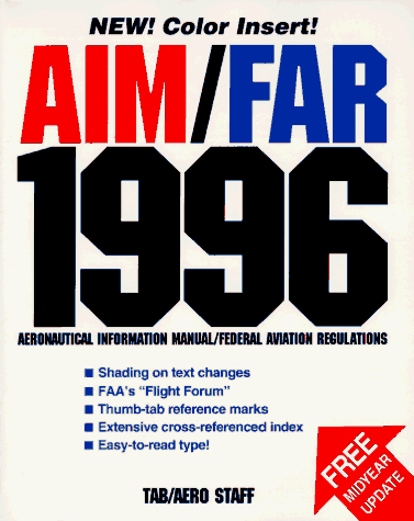 Aim/Far 1996: Aeronautical Information Manual/Federal Aviation Regualtions (Serial (Paper))