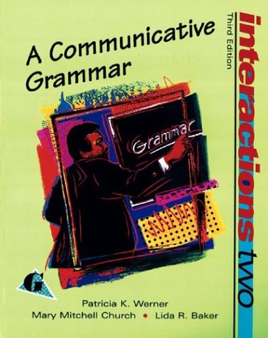 Interactions Two: A Communicative Grammar