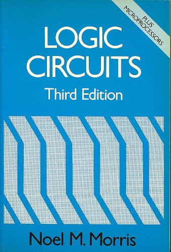 Logic Circuits: With Microprocessors
