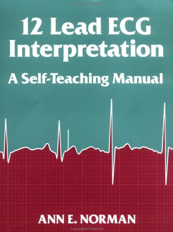 12 Lead Ecg Interpretation: A Self-Teaching Manual