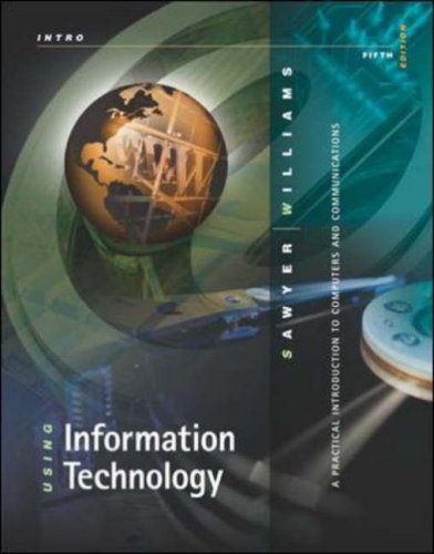 Introductory Edition (Using Information Technology: A Practical Introduction to Computers and Communication)