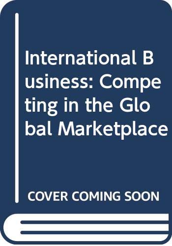 International Business: Competing in the Global Marketplace