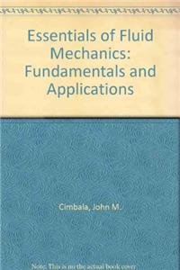 Essentials of Fluid Mechanics: Fundamentals and Applications