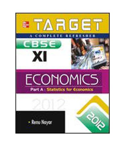 Target 2012: Economics For Class - XI (Part A)