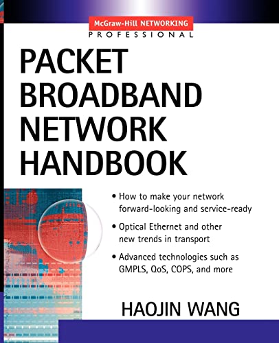 Packet Broadband Network Handbook (McGraw-Hill Networking Professional)