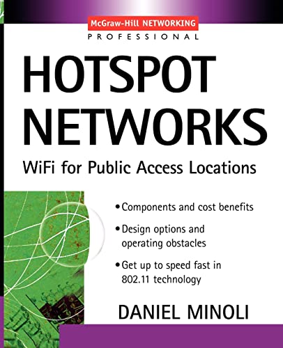 Hotspot Networks: WiFi for Public Access Locations