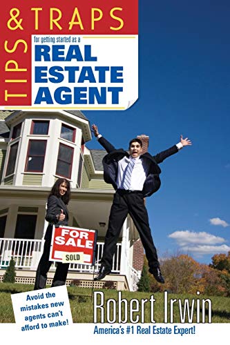Tips & Traps for Getting Started as a Real Estate Agent (Tips and Traps)