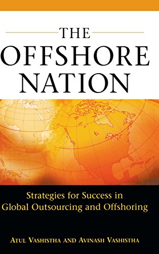 The Offshore Nation: Strategies for Success in Global Outsourcing and Offshoring