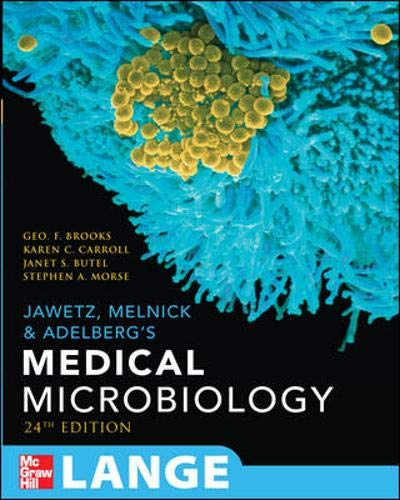 Jawetz, Melnick, & Adelberg's Medical Microbiology