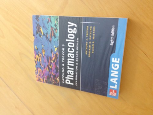 Katzung & Trevor's Pharmacology Examination and Board Review: Eighth Edition