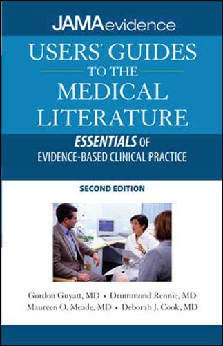 Users' Guides to Medical Literature: Essentials of Evidence-based Clinical Practice