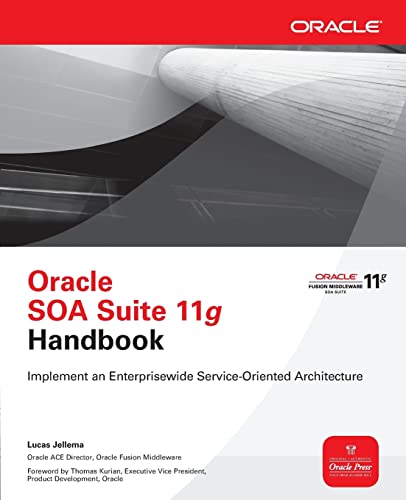 Oracle SOA Suite 11g Handbook (Oracle Press)