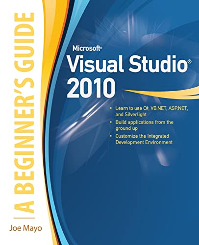 Microsoft Visual Studio 2010: A Beginner's Guide (Informatica)