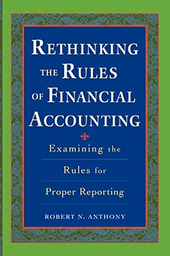 Rethinking the Rules of Financial Accounting