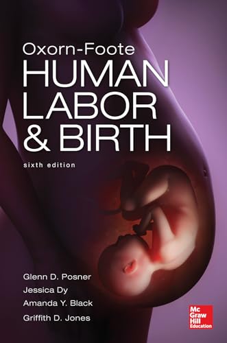 Oxorn Foote Human Labor and Birth, Sixth Edition