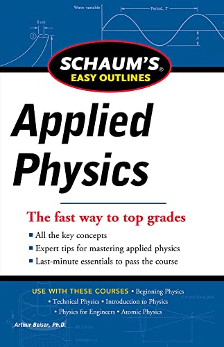 Schaum's Easy Outline of Applied Physics, Revised Edition (Schaum's Easy Outlines)